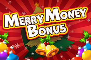 merry money bonus